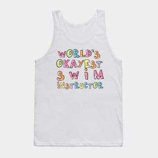 World's Okayest Swim Instructor Gift Idea Tank Top